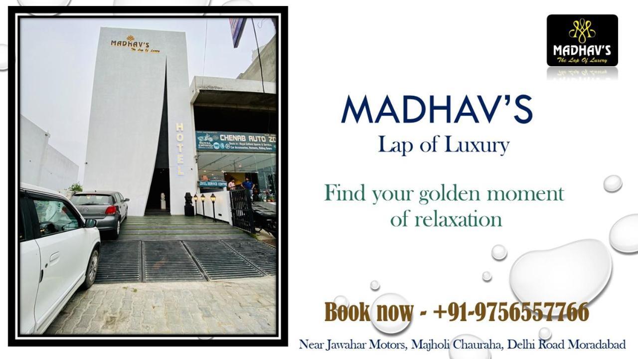 Hotel Madhav'S Lap Of Luxury Moradabad Zewnętrze zdjęcie
